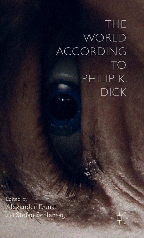 Front cover_The World According to Philip K. Dick