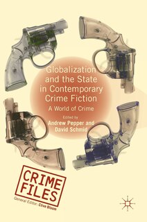 Couverture_Globalization And The State In Contemporary Crime Fiction