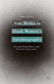 Couverture_New Media in Black Women's Autobiography