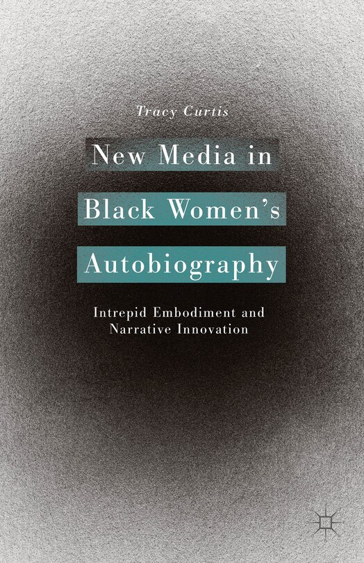 Couverture_New Media in Black Women's Autobiography