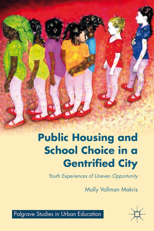 Couverture_Public Housing and School Choice in a Gentrified City