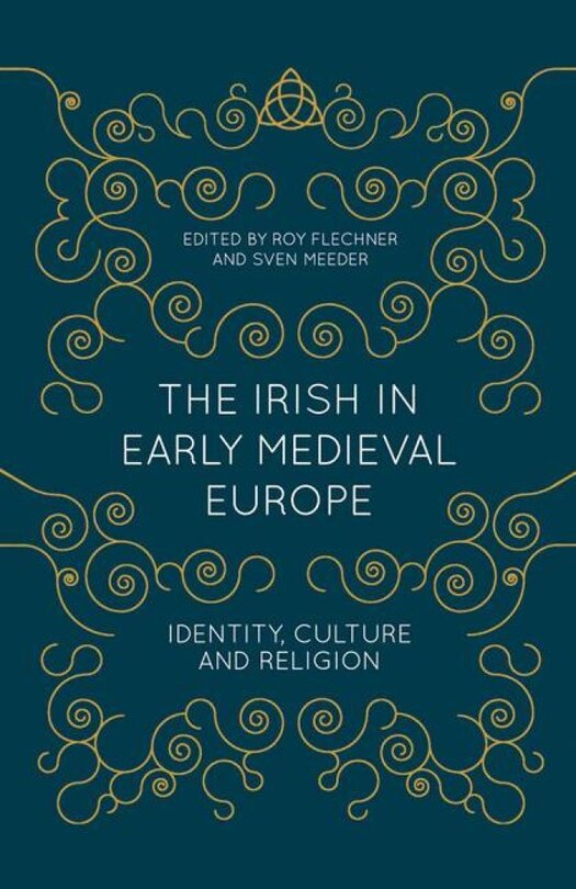 Front cover_The Irish In Early Medieval Europe