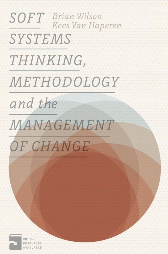Front cover_Soft Systems Thinking, Methodology and the Management of Change