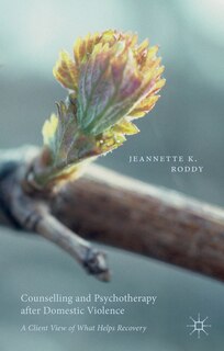 Front cover_Counselling And Psychotherapy After Domestic Violence