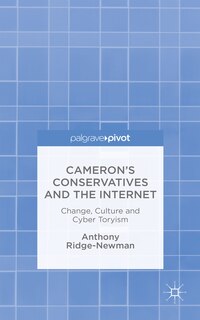 Front cover_Cameron's Conservatives and the Internet