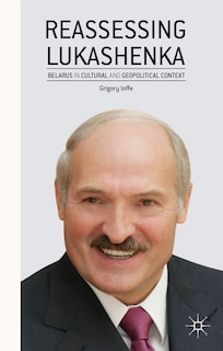 Front cover_Reassessing Lukashenka