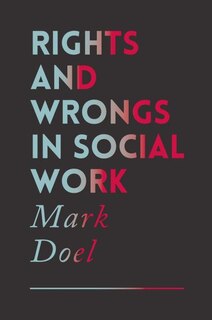 Couverture_Rights And Wrongs In Social Work
