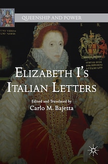 Front cover_Elizabeth I's Italian Letters