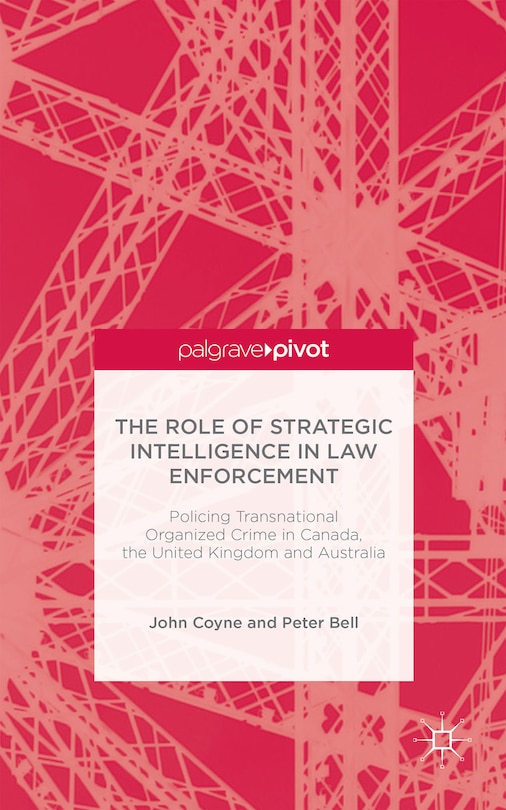Front cover_The Role of Strategic Intelligence in Law Enforcement