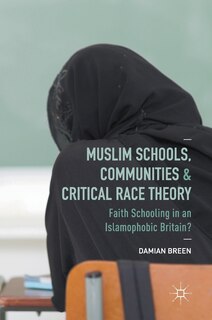 Couverture_Muslim Schools, Communities And Critical Race Theory