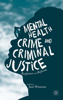 Front cover_Mental Health, Crime And Criminal Justice