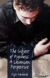 Front cover_The Subject Of Psychosis
