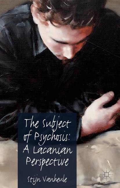 Front cover_The Subject Of Psychosis