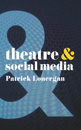 Theatre And Social Media