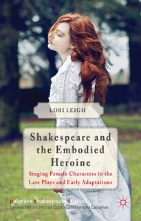 Front cover_Shakespeare and the Embodied Heroine
