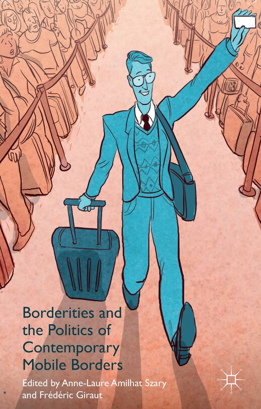Couverture_Borderities and the Politics of Contemporary Mobile Borders