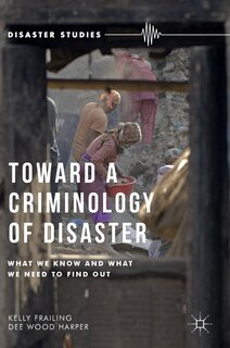 Front cover_Toward A Criminology Of Disaster