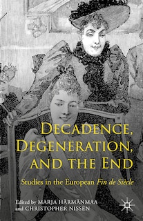 Couverture_Decadence, Degeneration, and the End