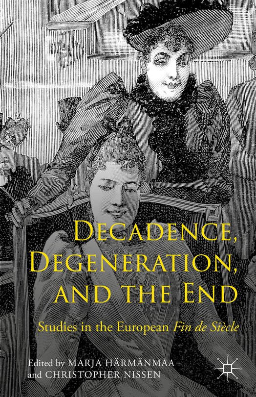 Couverture_Decadence, Degeneration, and the End