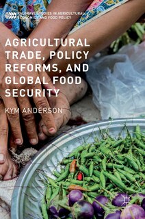 Front cover_Agricultural Trade, Policy Reforms, And Global Food Security