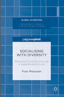 Socialising With Diversity: Relational Diversity Through A Superdiversity Lens