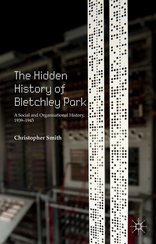 Couverture_The Hidden History Of Bletchley Park