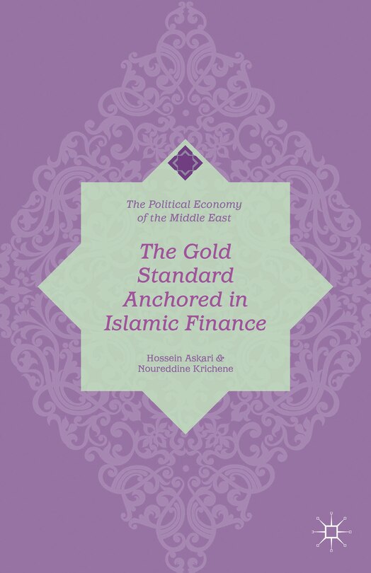 Front cover_The Gold Standard Anchored in Islamic Finance