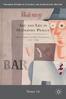 Front cover_Art And Life In Modernist Prague