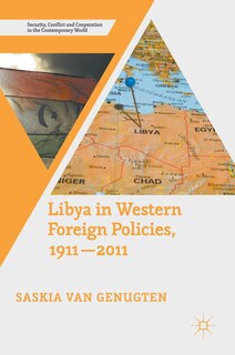 Front cover_Libya In Western Foreign Policies, 1911-2011