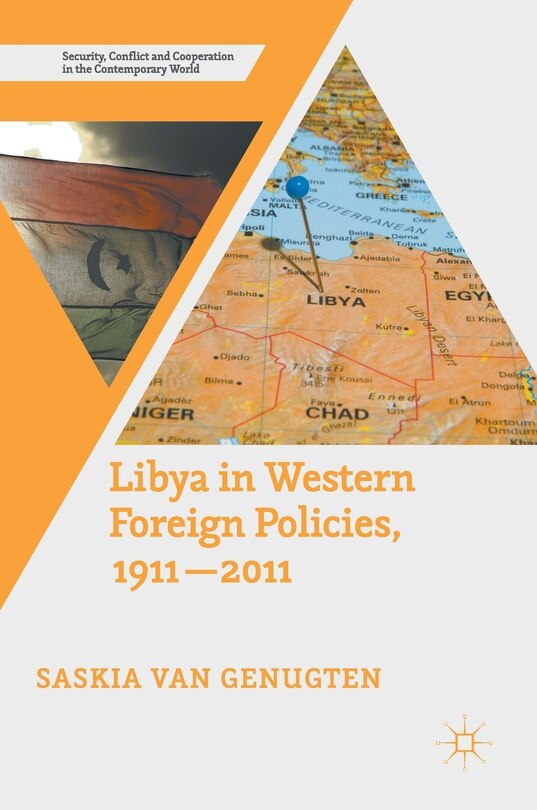 Front cover_Libya In Western Foreign Policies, 1911-2011