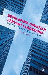 Front cover_Developing Christian Servant Leadership