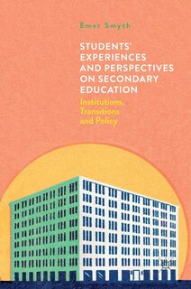 Front cover_Students' Experiences And Perspectives On Secondary Education