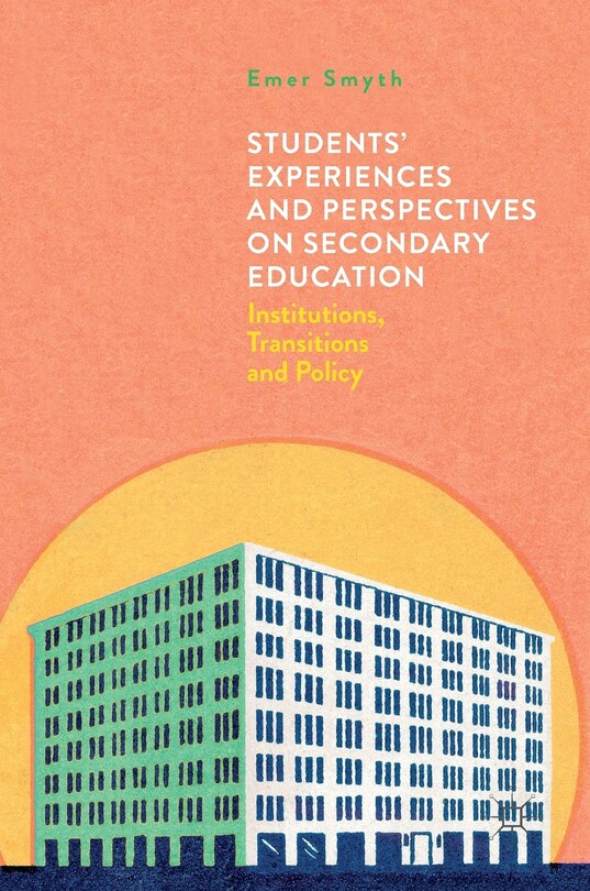 Front cover_Students' Experiences And Perspectives On Secondary Education