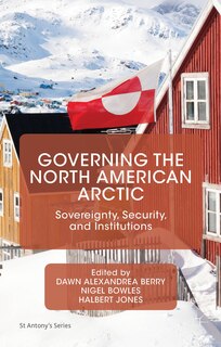 Front cover_Governing The North American Arctic