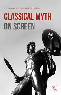 Front cover_Classical Myth on Screen