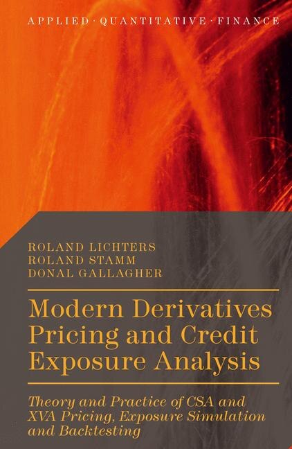 Front cover_Modern Derivatives Pricing And Credit Exposure Analysis