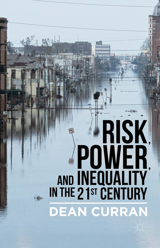 Front cover_Risk, Power, And Inequality In The 21st Century