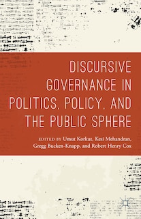 Front cover_Discursive Governance In Politics, Policy, And The Public Sphere