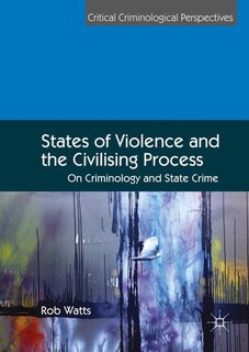 Front cover_States Of Violence And The Civilising Process