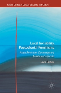 Front cover_Local Invisibility, Postcolonial Feminisms