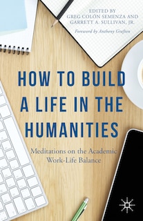 Front cover_How to Build a Life in the Humanities