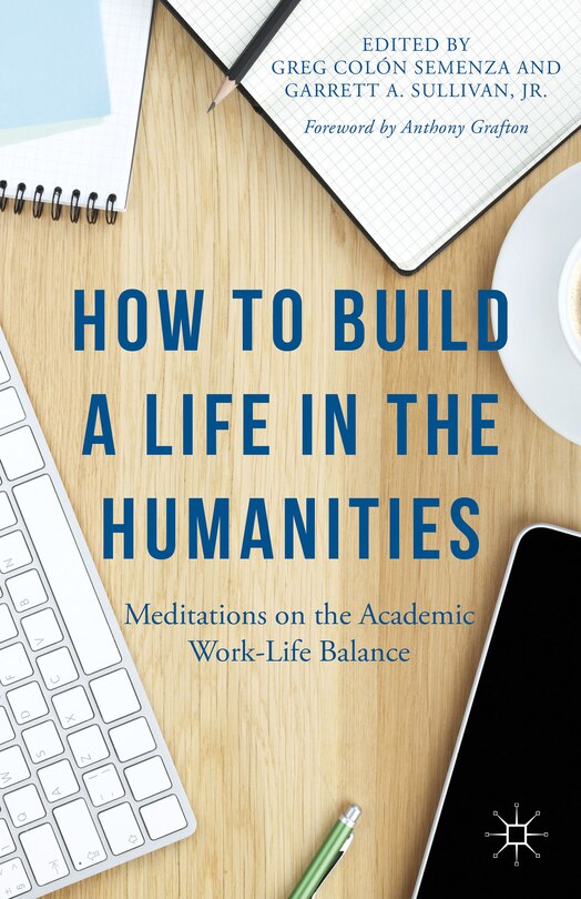 Front cover_How to Build a Life in the Humanities