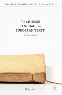 Front cover_The Chinese Language In European Texts