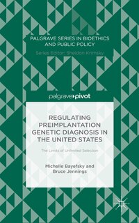 Couverture_Regulating Preimplantation Genetic Diagnosis in the United States