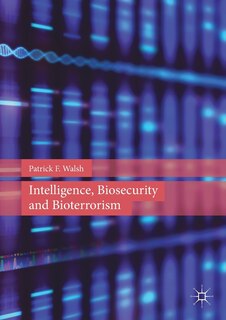 Front cover_Intelligence, Biosecurity And Bioterrorism