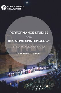 Couverture_Performance Studies And Negative Epistemology