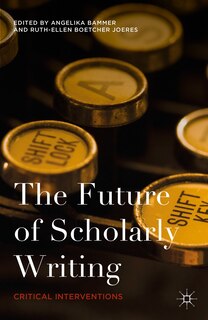 Couverture_The Future Of Scholarly Writing