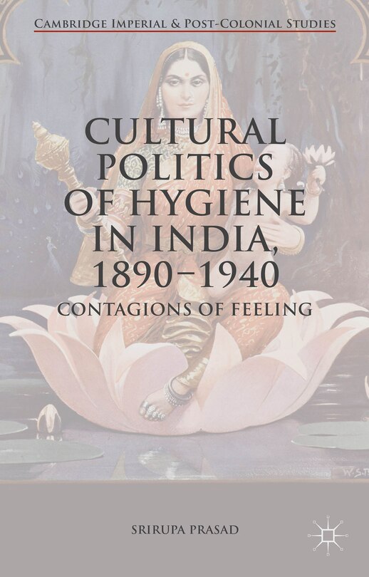 Couverture_Cultural Politics Of Hygiene In India, 1890-1940