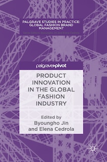 Front cover_Product Innovation In The Global Fashion Industry