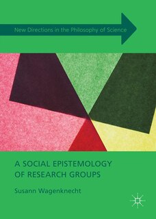 Couverture_A Social Epistemology Of Research Groups
